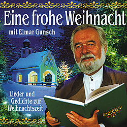 Elmar Gunsch - Eine Frohe Weihnacht Weihnachts Musik (Musik-CD)