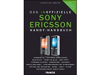 FRANZIS Das inoffizielle Sony Ericsson Handy-Buch FRANZIS Computer (Bücher)