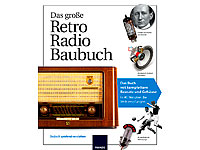 FRANZIS Das große Retro Radio Baubuch FRANZIS Elektronik-Baukästen