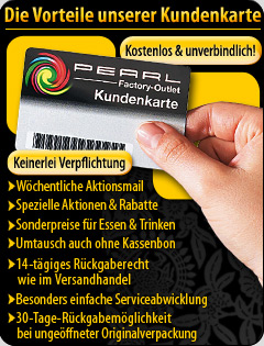PEARL Factory Outlet Kundenkarte. Kostenlos und unverbindlich viele Vorteile sichern!