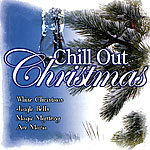Chill Out Christmas Weihnachts Musik (Musik-CD)