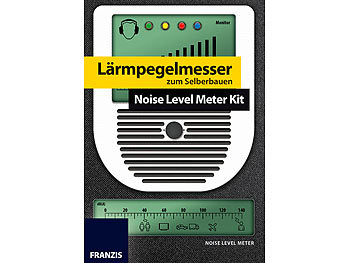 Baukasten für Kinder: FRANZIS Lärmpegelmesser zum Selberbauen: Noise Level Meter Kit